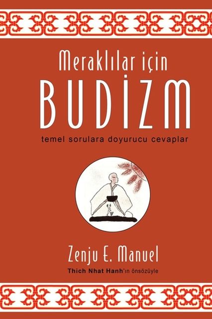Meraklılar için Budizm, Zenju E. Manuel