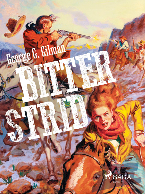 Bitter strid, George G. Gilman