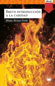 Breve introducción a la caridad, Bruno Forte