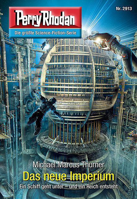 Perry Rhodan 2913: Das neue Imperium, Michael Marcus Thurner