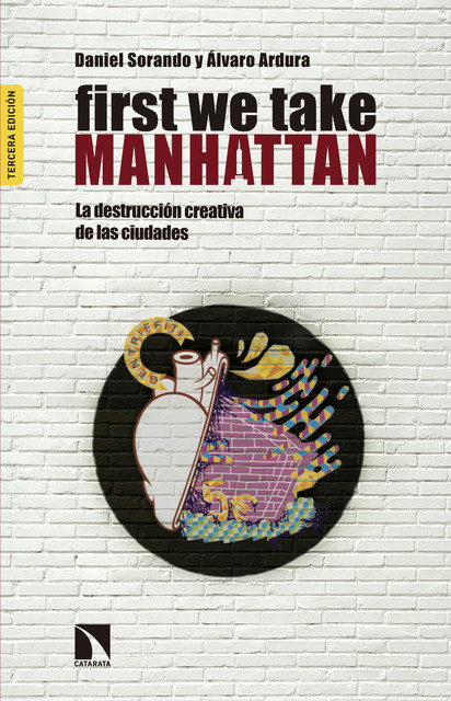 First we take Manhattan, Daniel Sorando, Álvaro Ardura