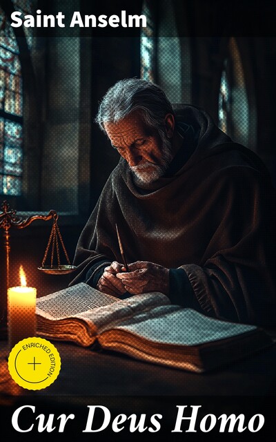Cur Deus Homo, Saint Anselm