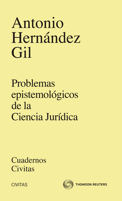 Problemas epistemológicos de la Ciencia Jurídica, Antonio Gil