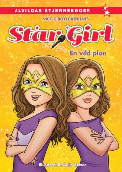 Star Girl 7: En vild plan, Nicole Boyle Rødtnes