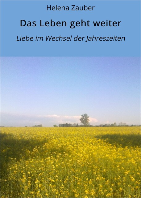 Das Leben geht weiter, Helena Zauber
