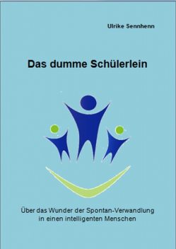 Das dumme Schülerlein, Ulrike Sennhenn