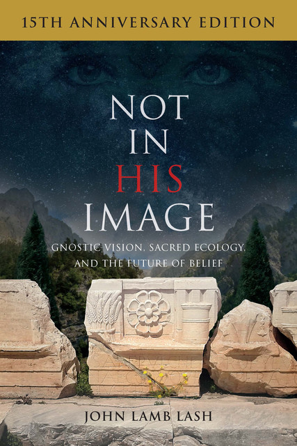 Not in His Image (15th Anniversary Edition), John Lamb Lash