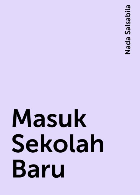 Masuk Sekolah Baru, Nada Salsabila