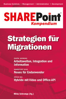 SharePoint Kompendium - Bd. 12: Strategien für Migrationen, 