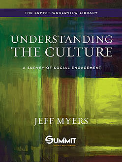 Understanding the Culture, Jeff Myers