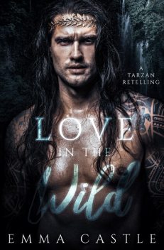 Love in the Wild, Emma Castle