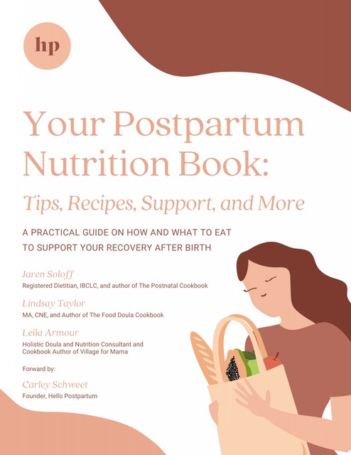 Your Postpartum Nutrition Book, Jaren Soloff, Lelia Armour, Lindsay Taylor