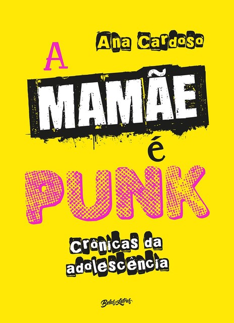 A mamãe é punk, Ana Cardoso