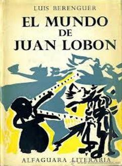 El Mundo De Juan Lobón, Luis Berenguer