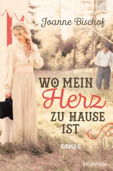 Wo mein Herz zu Hause ist, Joanne Bischof