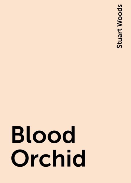 Blood Orchid, Stuart Woods