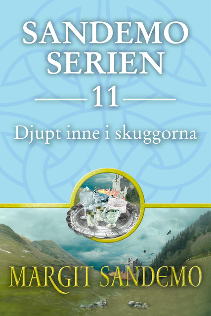 Djupt inne i skuggorna: Sandemoserien 11, Margit Sandemo