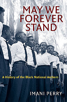 May We Forever Stand, Imani Perry
