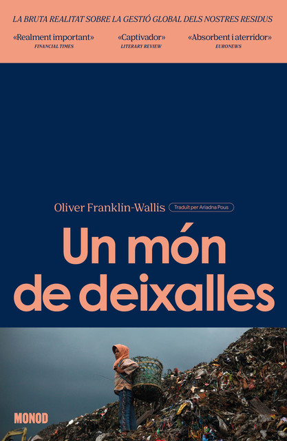 Un món de deixalles, Oliver Franklin-Wallis