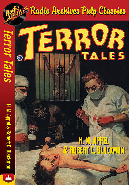 Terror Tales – H. M. Appel and Robert C, Frances Bragg Middleton