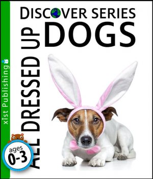 Dogs All Dressed Up, Xist Publishing