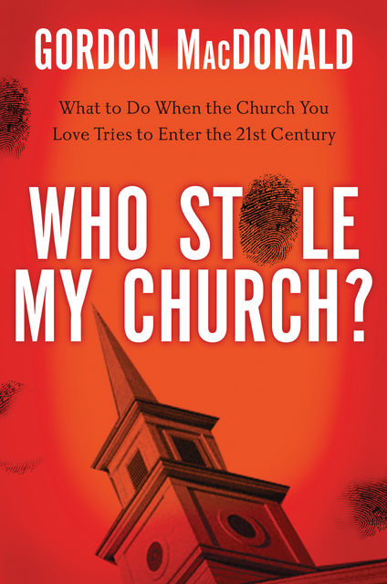 Who Stole My Church, Gordon MacDonald