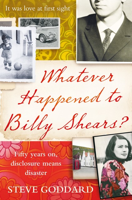 Whatever Happened to Billy Shears, Steve Goddard