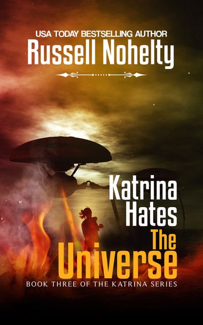 Katrina Hates the Universe, Russell Nohelty