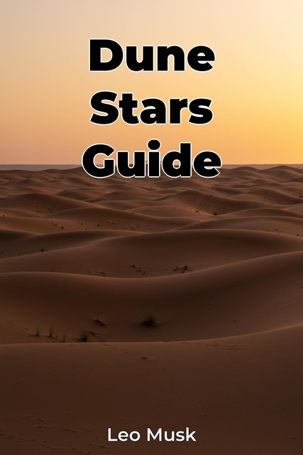 Dune Stars Guide, Leo Musk