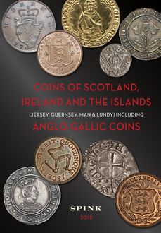 Coins of Scotland, Ireland, the Isles and Anglo-Gallic Coinage, man, Lundy, Jersey Guernsey