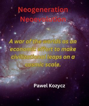 Neogeneration Neoevolution, Pawel Kozycz
