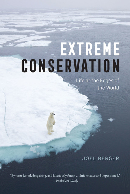 Extreme Conservation, Joel Berger