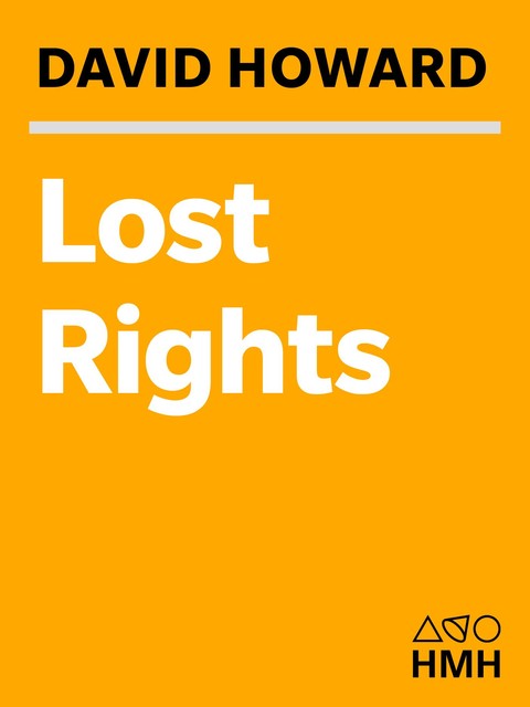 Lost Rights, David Howard