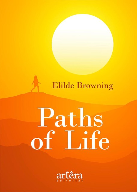 Paths of Life, Elilde Browning