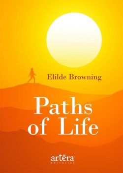 Paths of Life, Elilde Browning