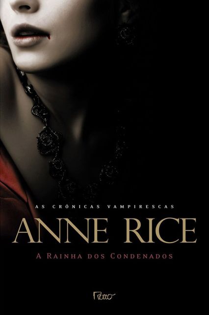 A Rainha dos Condenados, Anne Rice