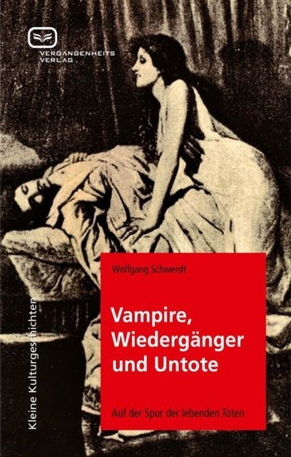 Vampire, Wiedergänger und Untote, Wolfgang Schwerdt