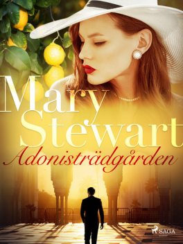 Adonisträdgården, Mary Stewart