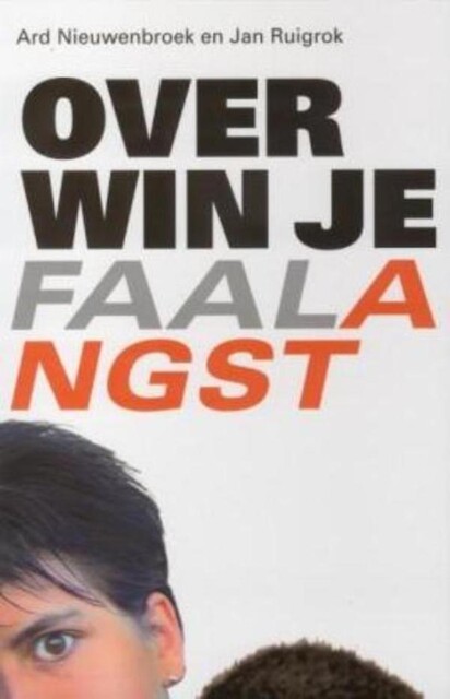Overwin je faalangst, Ard Nieuwenbroek, Jan Ruigrok