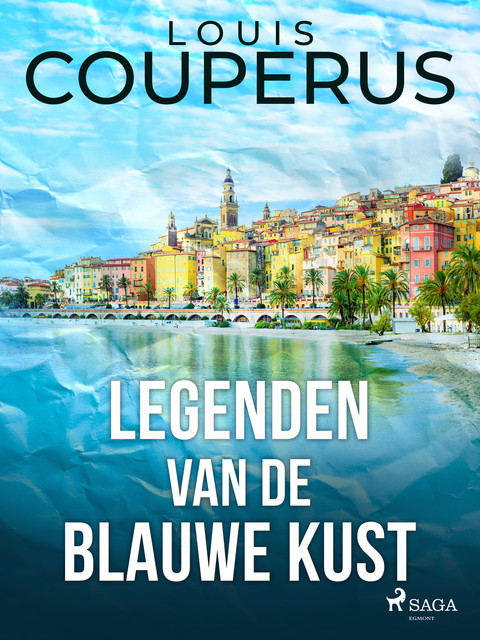 Legenden van de blauwe kust, Louis Couperus