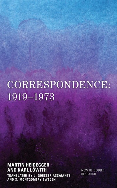 Correspondence: 1919–1973, Martin Heidegger, Karl Löwith