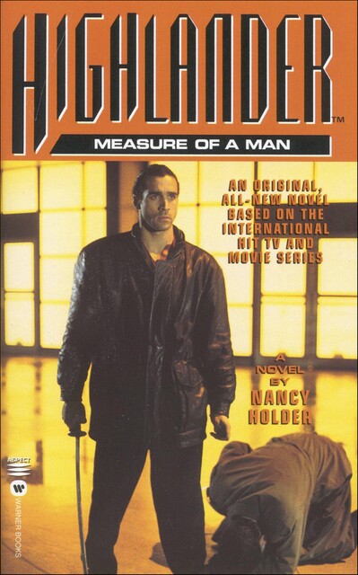 Highlander™: The Measure of a Man, Nancy Holder