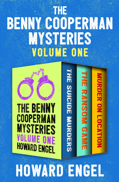The Benny Cooperman Mysteries Volume One, Howard Engel