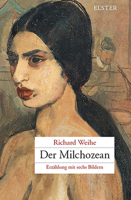 Der Milchozean, Richard Weihe