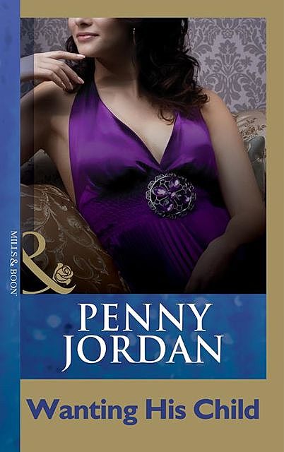 Wanting His Child, Penny Jordan