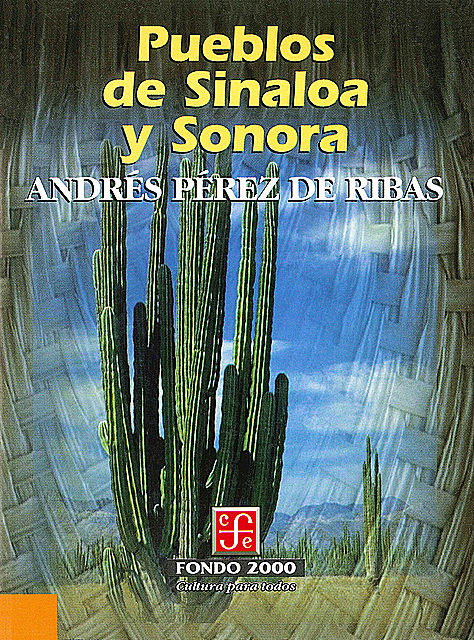 Pueblos de Sinaloa y Sonora, Andrés Pérez de Ribas
