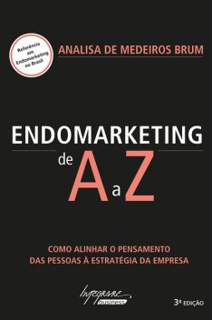 Endomarketing de A a Z, Analisa de Medeiros Brum