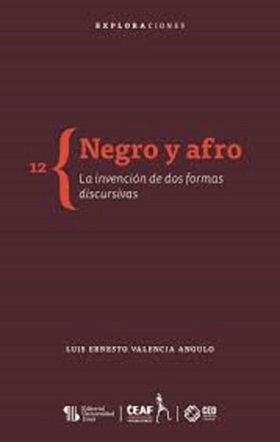 Negro y afro, Luis Ernesto Valencia Angulo