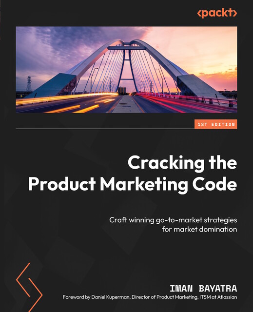 Cracking the Product Marketing Code, Iman Bayatra