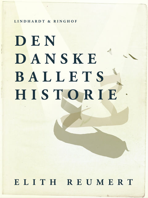 Den danske ballets historie, Elith Reumert
